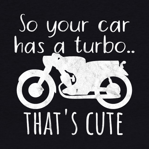 Motorcycle car turbo cute by maxcode